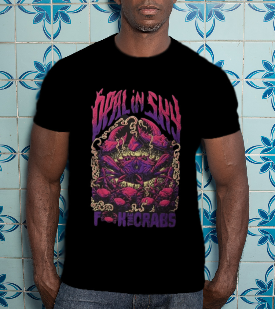 Opal In Sky F*** The Crabs Psychedelic T-Shirt