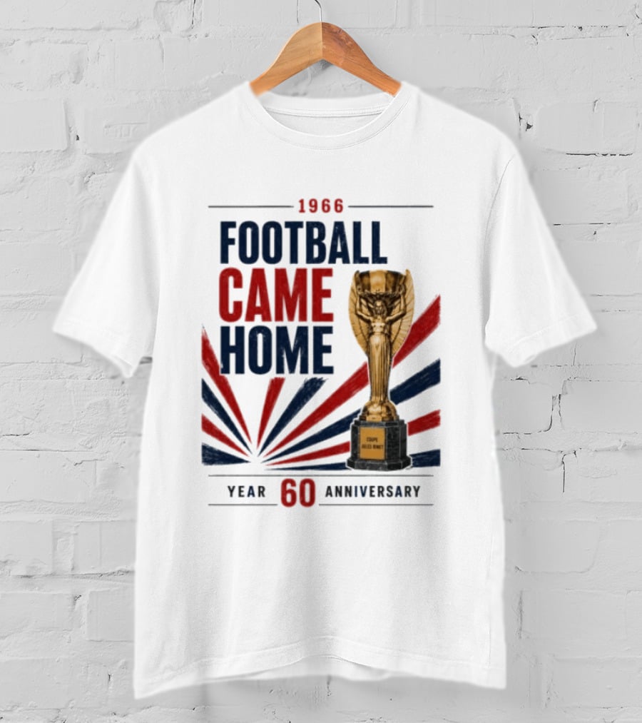 1966 Football Came Home 60 Year Anniversary Coupe Jules Rimet T-Shirt