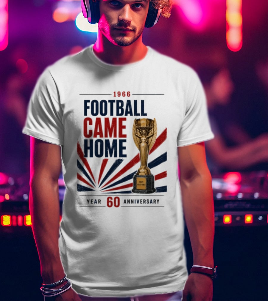 1966 Football Came Home 60 Year Anniversary Coupe Jules Rimet T-Shirt