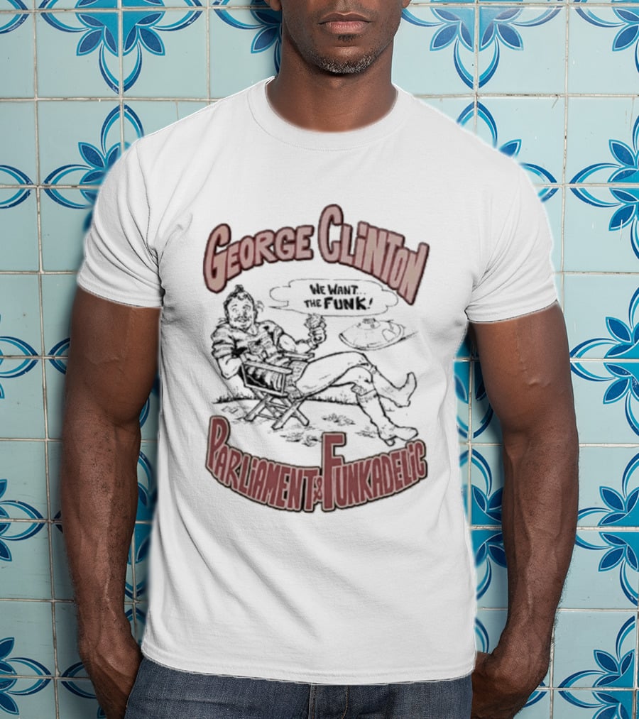 George Clinton We Want The Funk Parliament Funkadelic T-Shirt
