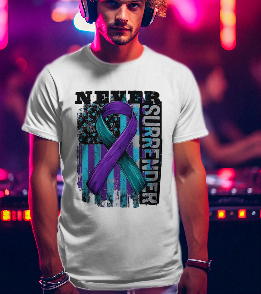 Never Surrender Teal And Purple Awareness Ribbon Distressed Flag T-Shirt