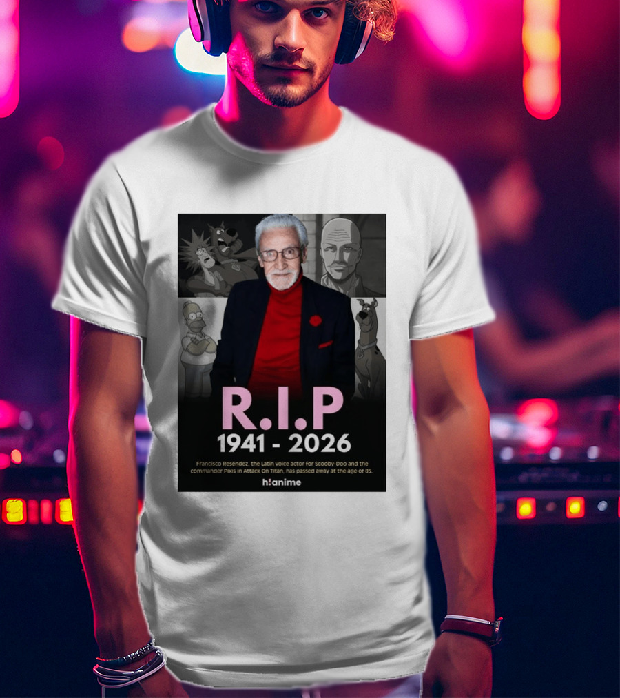 RIP Francisco Reséndez 1941 2026 Scooby Doo Attack On Titan Voice Actor Memorial T-Shirt