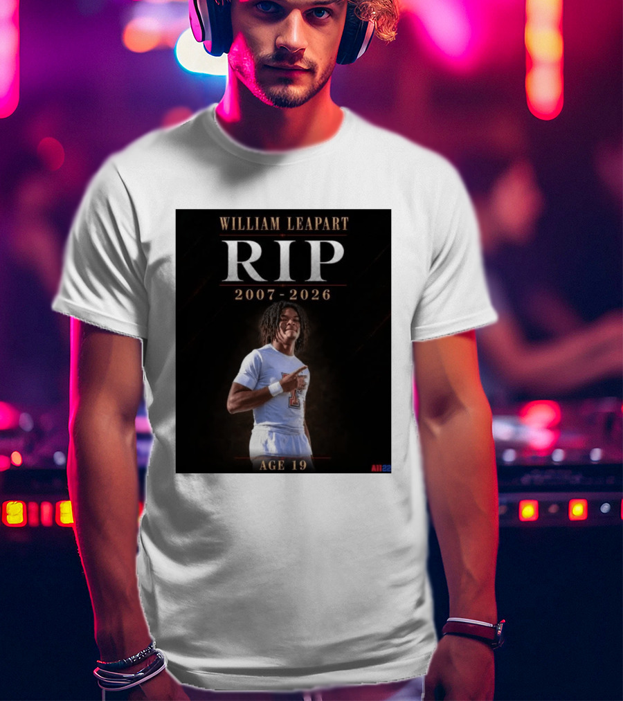 William Leapart RIP 2007 2026 Age 19 T-Shirt