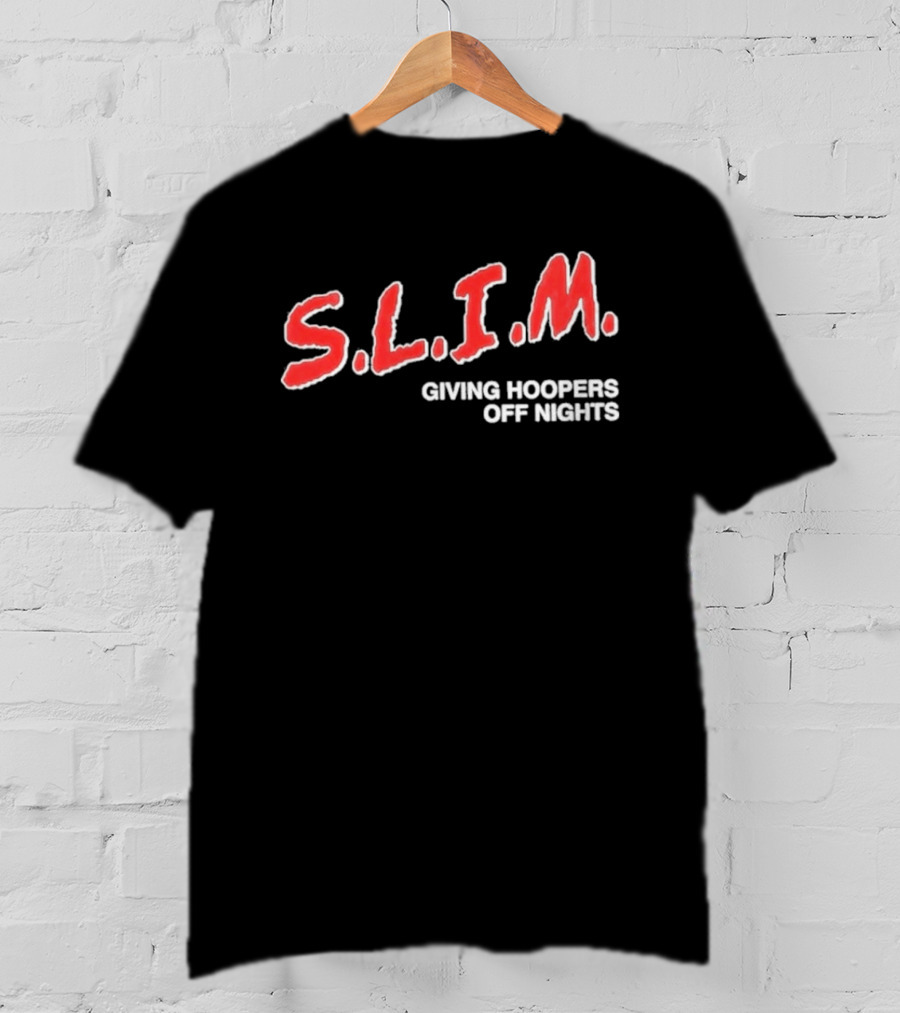 S.L.I.M. Giving Hoopers Off Nights Basketball T-Shirt