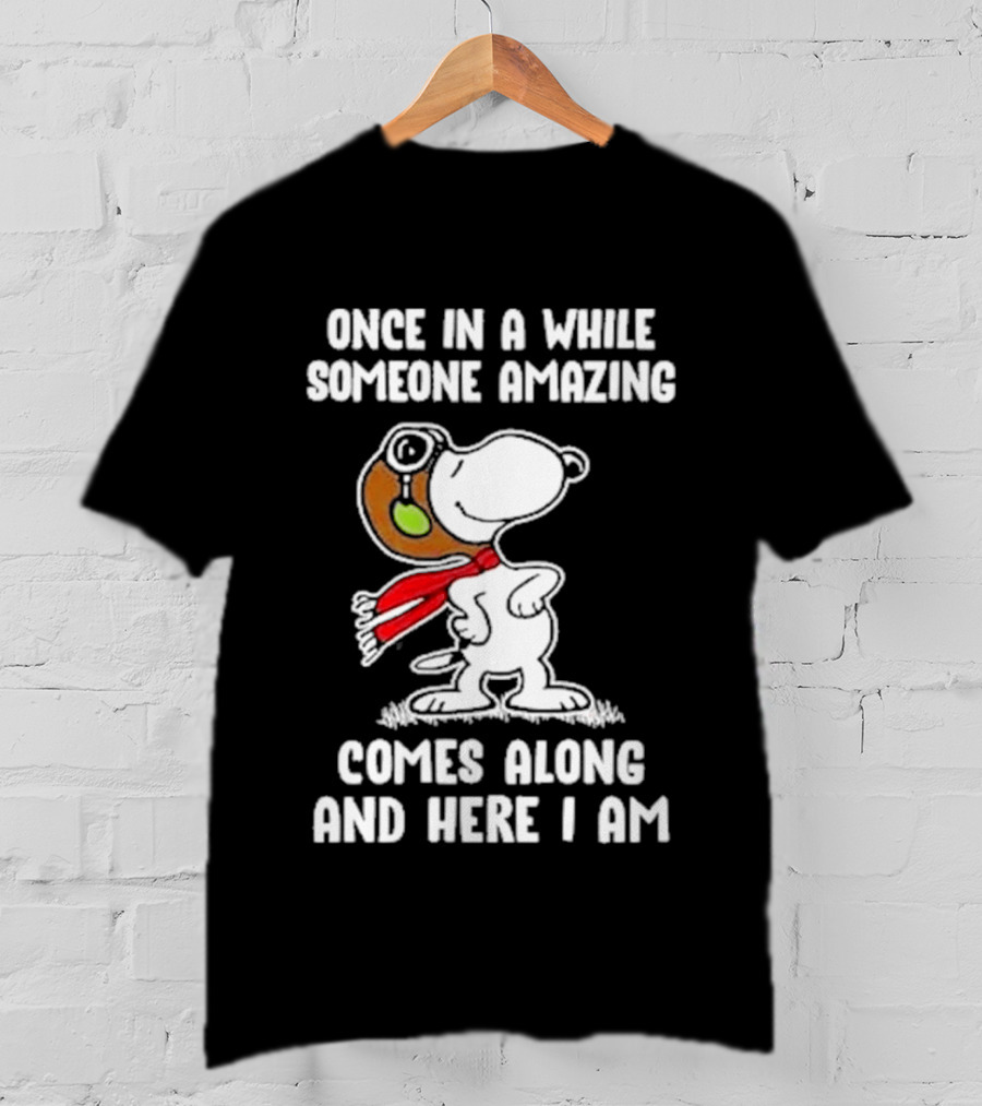 Snoopy Once In A While Someone Amazing Comes Along And Here I Am Peanuts Comic T-Shirt