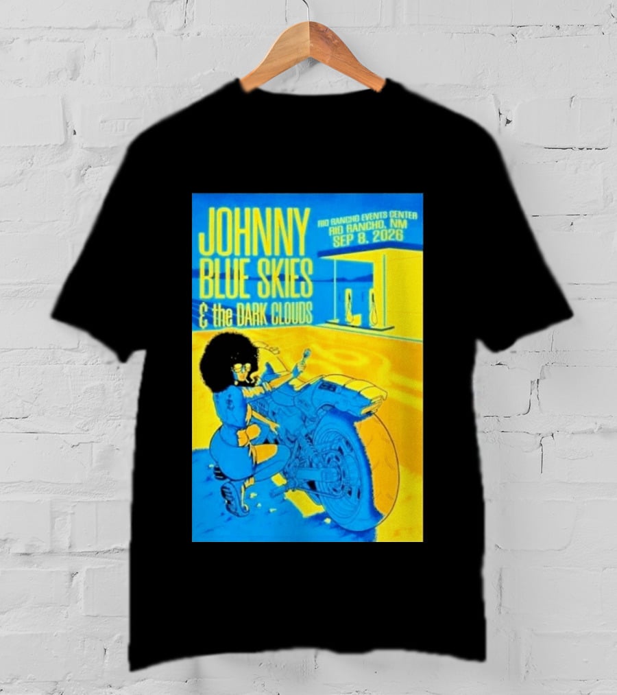 Johnny Blue Skies And The Dark Clouds Event Rio Rancho Events Center NM Sep 8 2026 T-Shirt