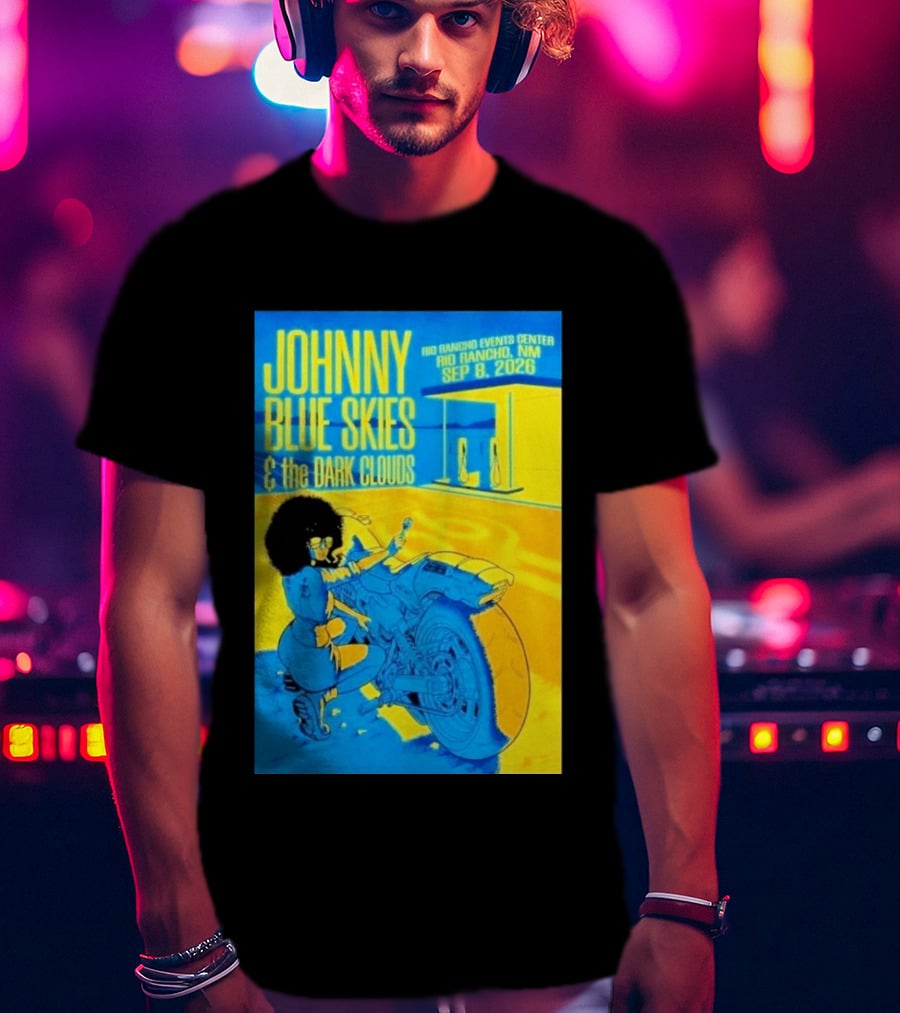 Johnny Blue Skies And The Dark Clouds Event Rio Rancho Events Center NM Sep 8 2026 T-Shirt