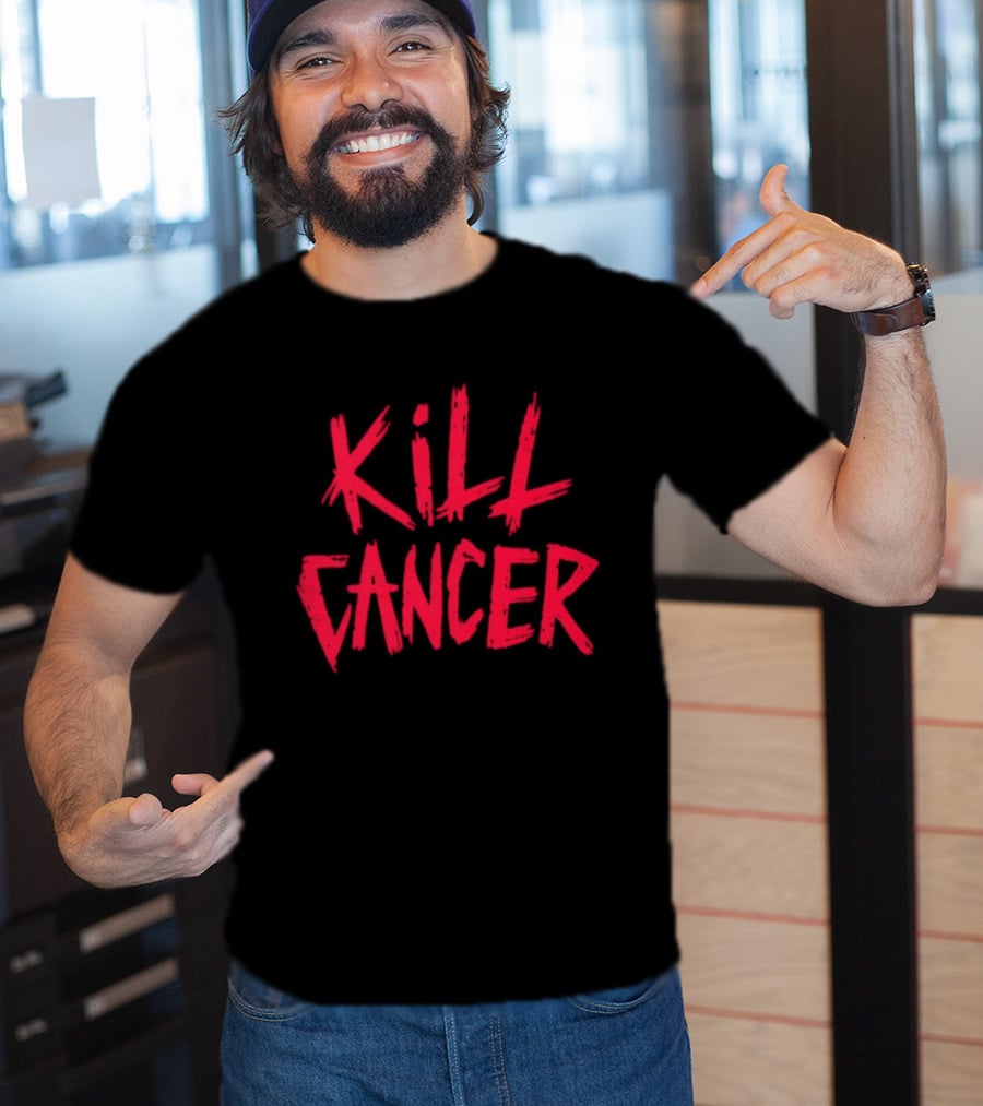 Kill Cancer Support Hope Strength Fighting Awareness T-Shirt