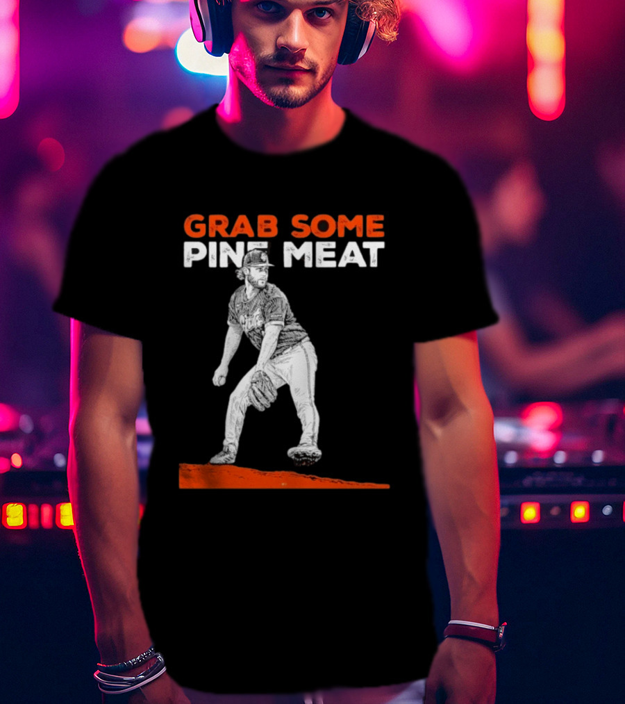 Grab Some Pine Meat SF Giants Mike Krukow Pitching T-Shirt