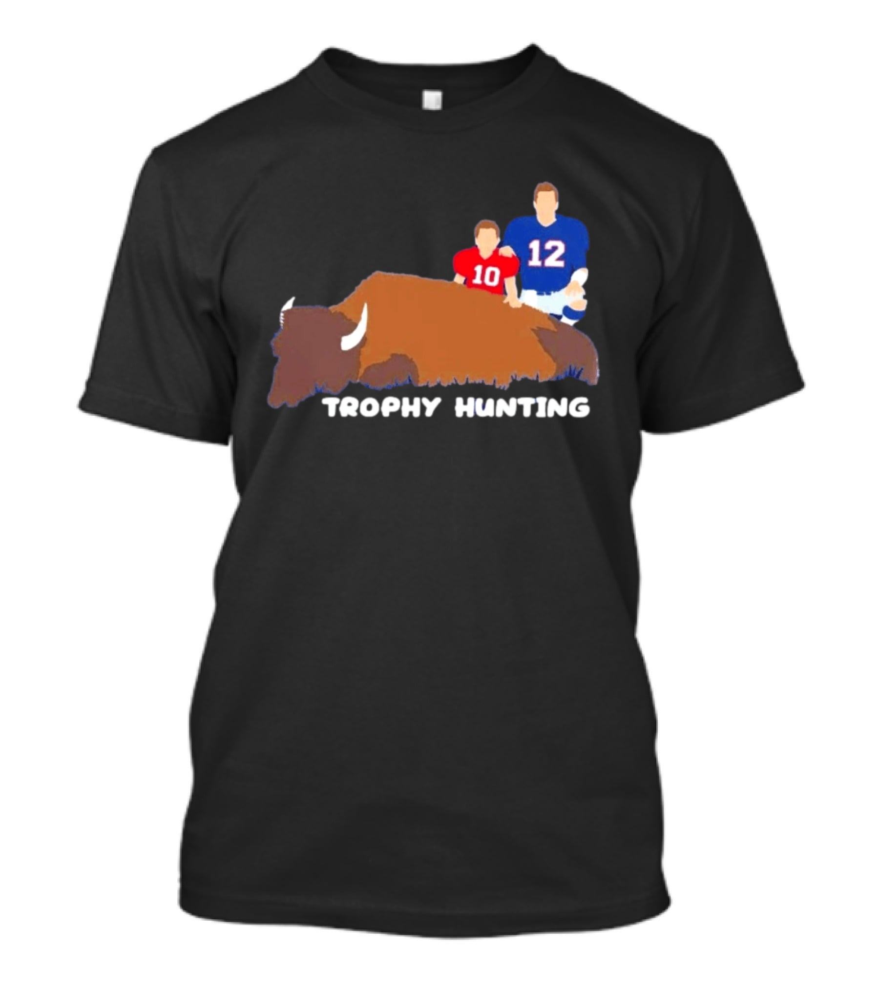 Trophy Hunting Tom Brady And Drake Maye Patriots Buffalo Bills T-Shirt