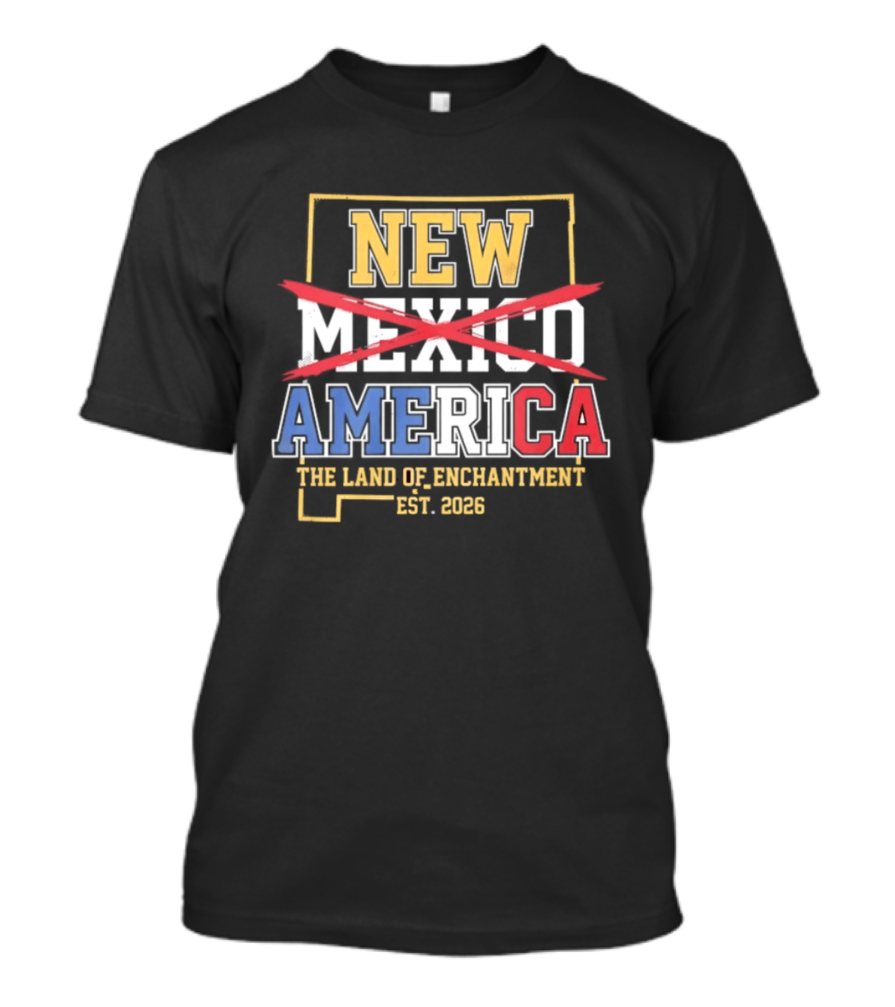New Mexico America The Land Of Enchantment Est 2026 T-Shirt