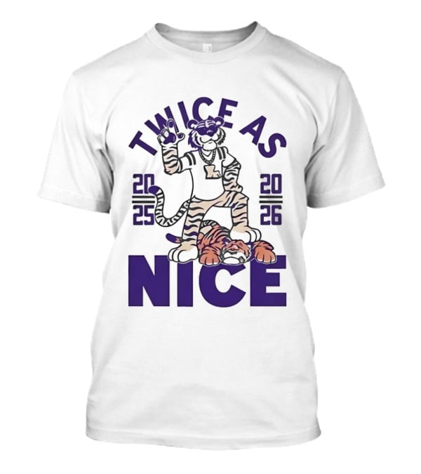 LSU Tigers Twice As Nice 2025 2026 Tiger Mascot Football T-Shirt