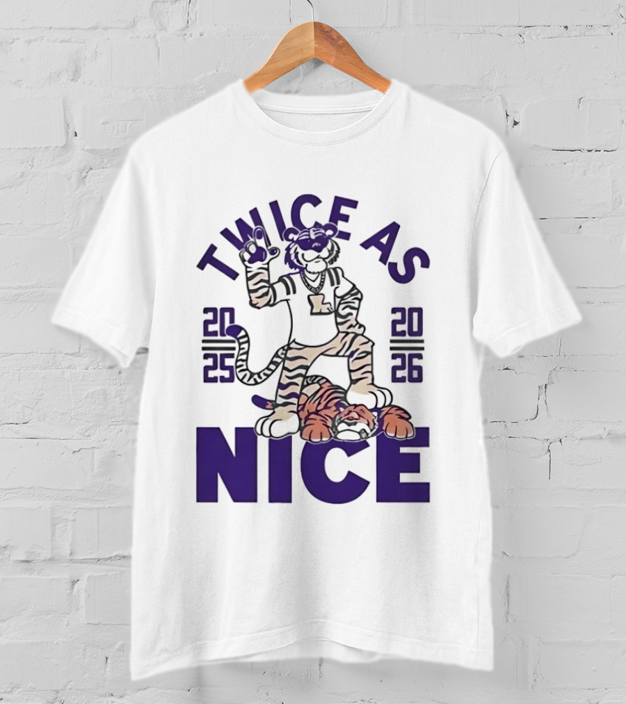 LSU Tigers Twice As Nice 2025 2026 Tiger Mascot Football T-Shirt