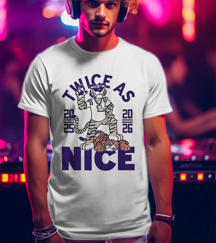 LSU Tigers Twice As Nice 2025 2026 Tiger Mascot Football T-Shirt