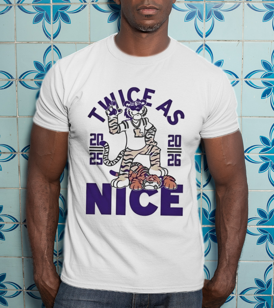 LSU Tigers Twice As Nice 2025 2026 Tiger Mascot Football T-Shirt