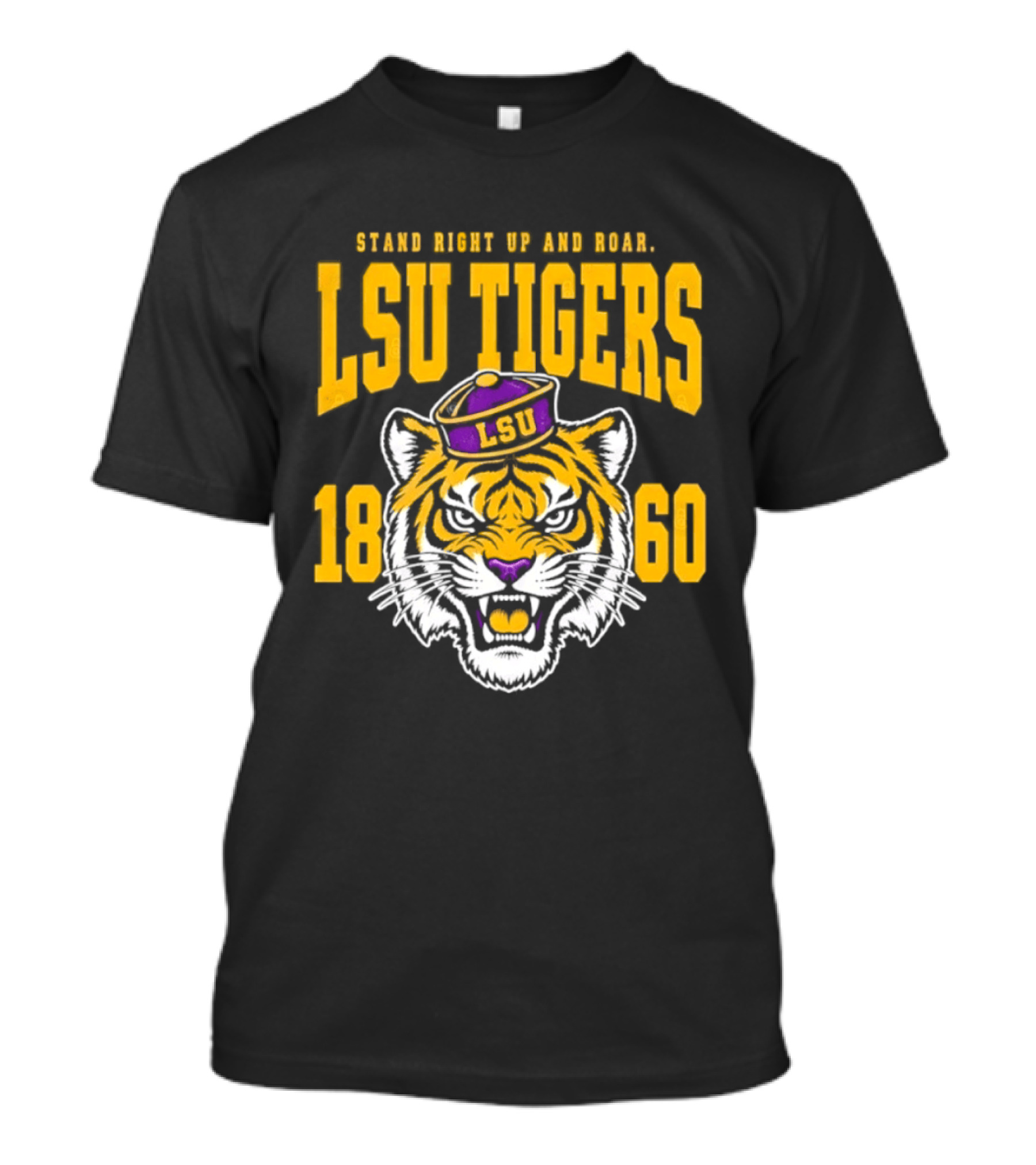 LSU Tigers Stand Right Up And Roar 1860 T-Shirt