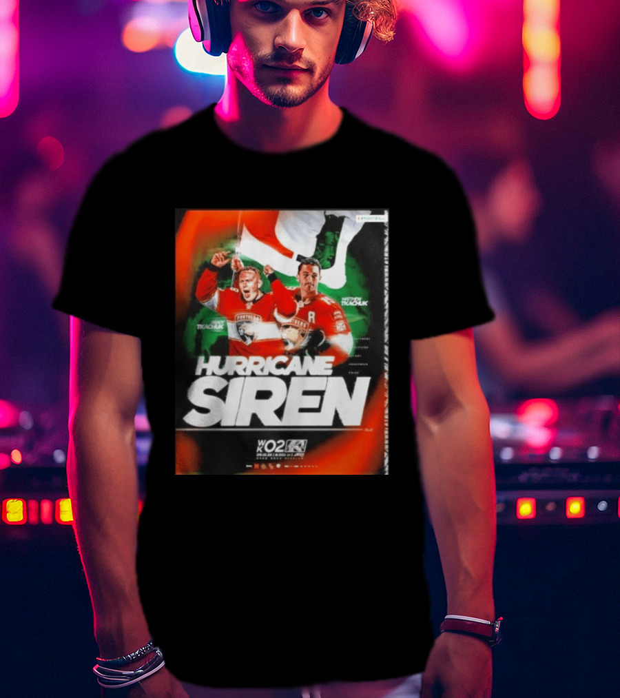 Hurricane Siren Brady And Matthew Tkachuk WK02 Event Panthers Hockey Thursday Night T-Shirt