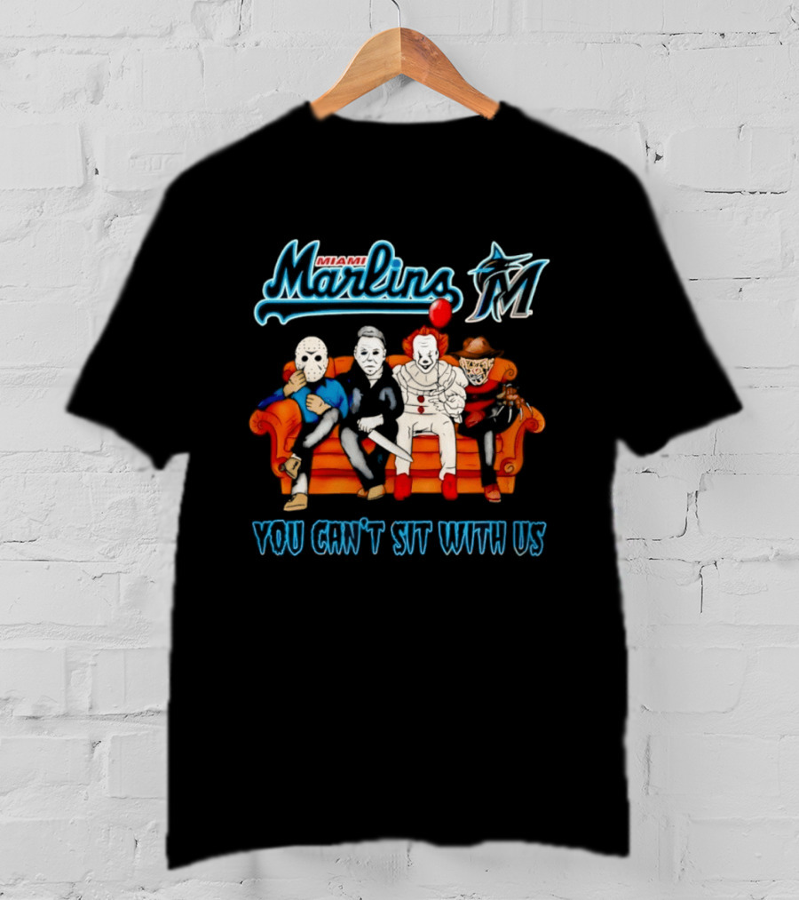 Miami Marlins Horror Movie Characters You Can't Sit With Us T-Shirt
