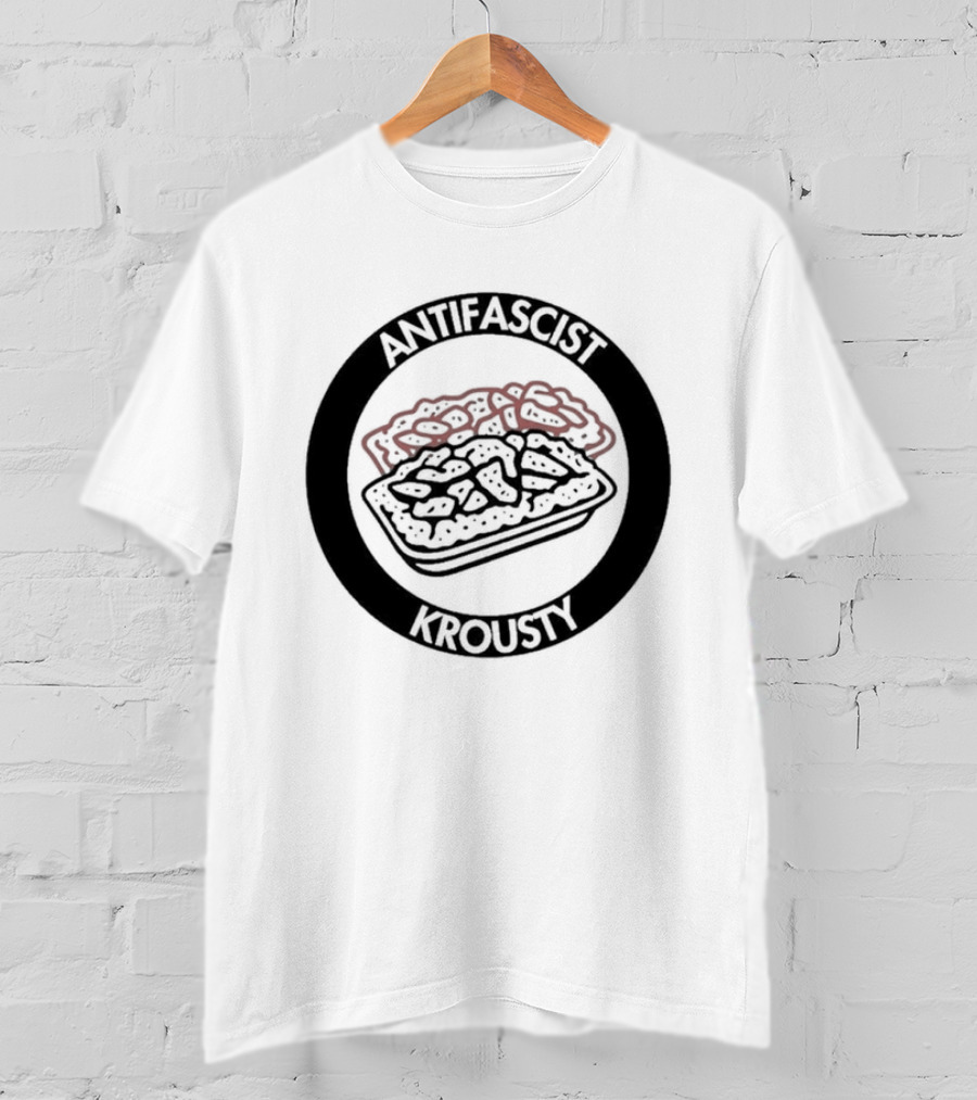 Antifascist Krousty Pizza Antifa Symbol Bold Political Message T-Shirt