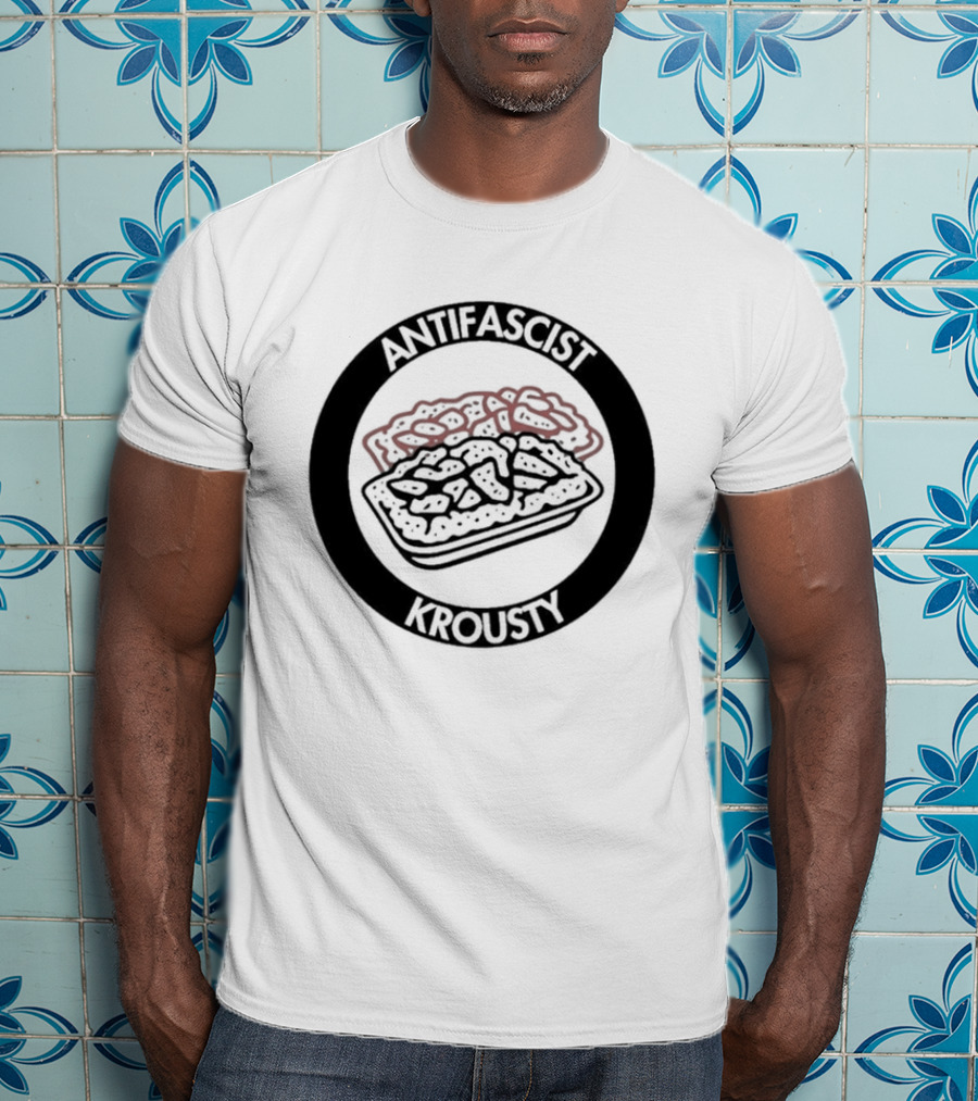 Antifascist Krousty Pizza Antifa Symbol Bold Political Message T-Shirt