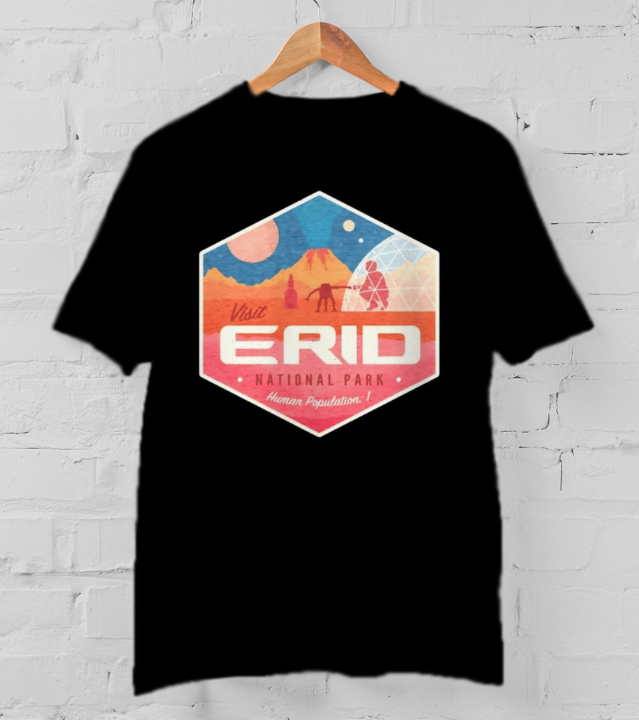 Visit Erid National Park Human Population 1 Space Exploration Mars Adventure T-Shirt