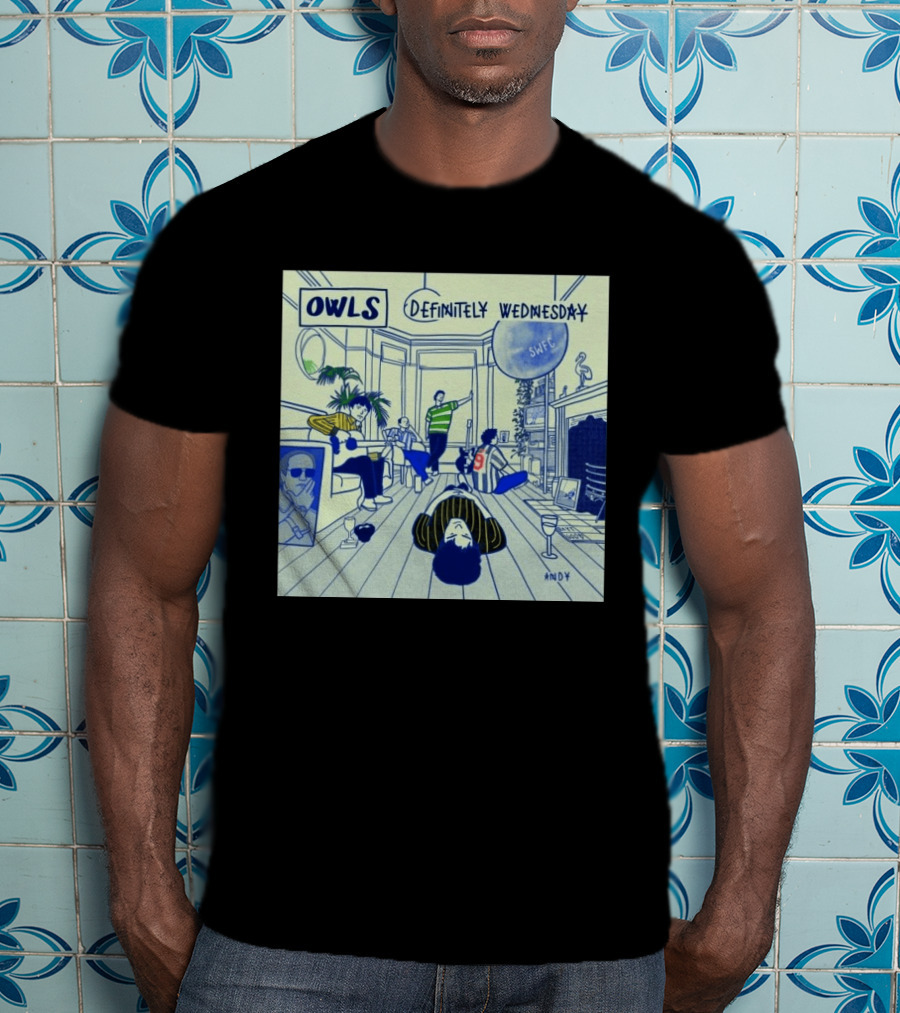 OWLS Definitely Wednesday SWFC Andy Reyt Good T-Shirt