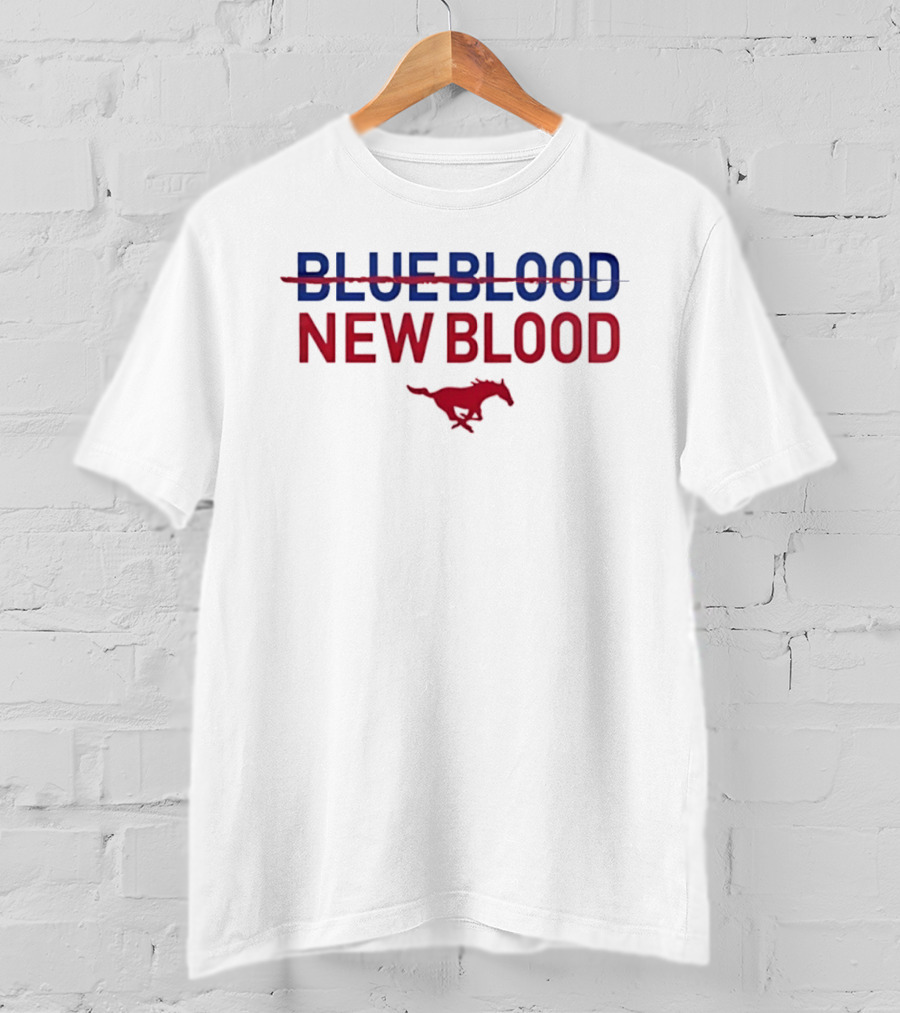 Blue Blood New Blood SMU Mustangs Southern Methodist University T-Shirt