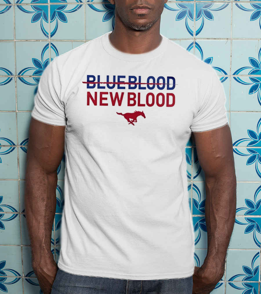 Blue Blood New Blood SMU Mustangs Southern Methodist University T-Shirt