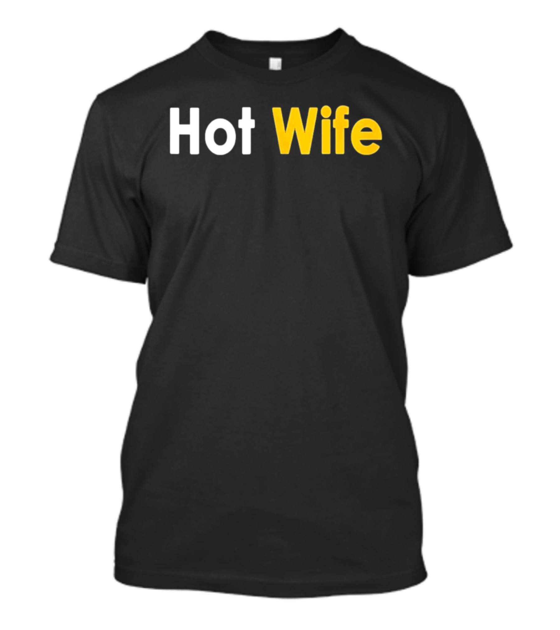 Hot Wife Relationship Couple Marriage T-Shirt