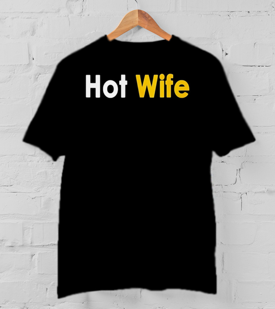Hot Wife Relationship Couple Marriage T-Shirt