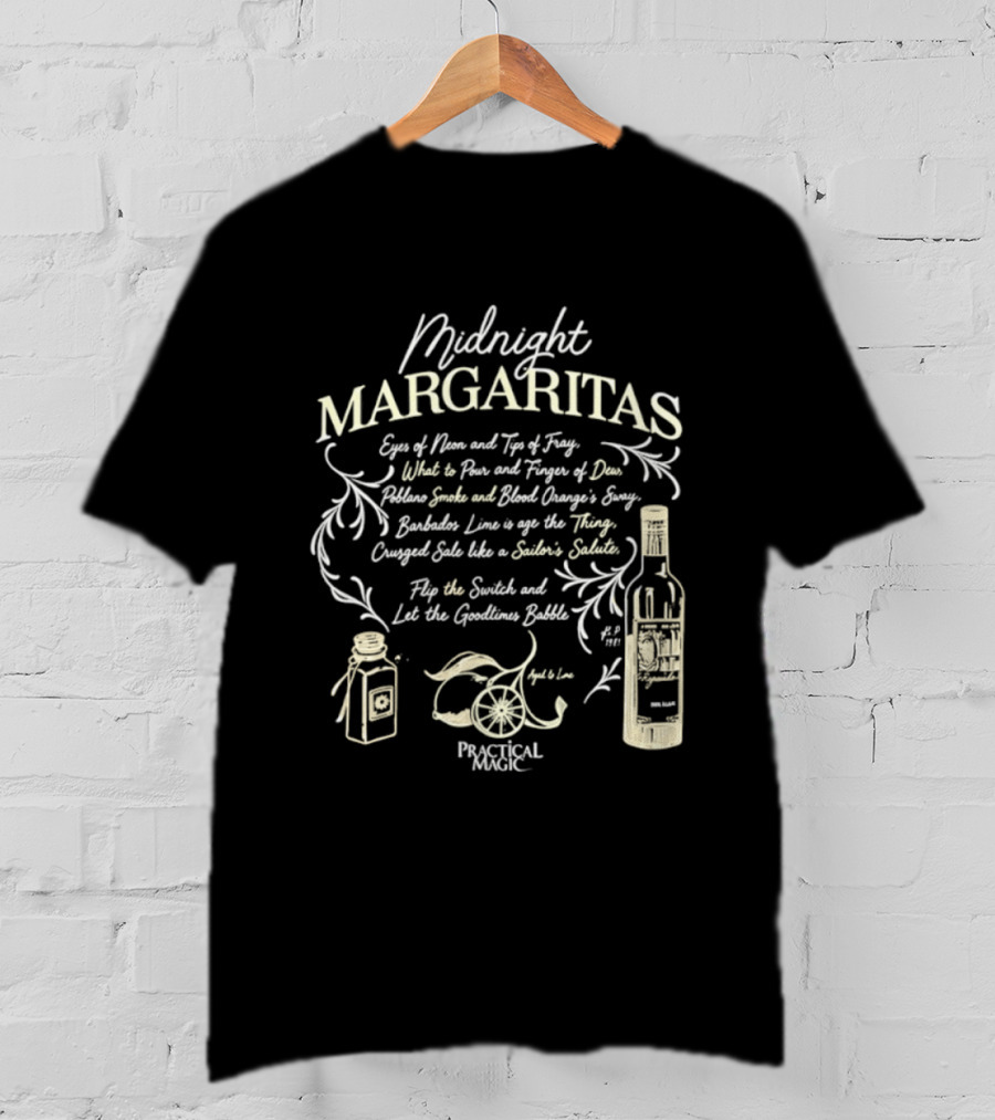 Midnight Margaritas Practical Magic Recipe Lime Tequila Dance Spirits T-Shirt