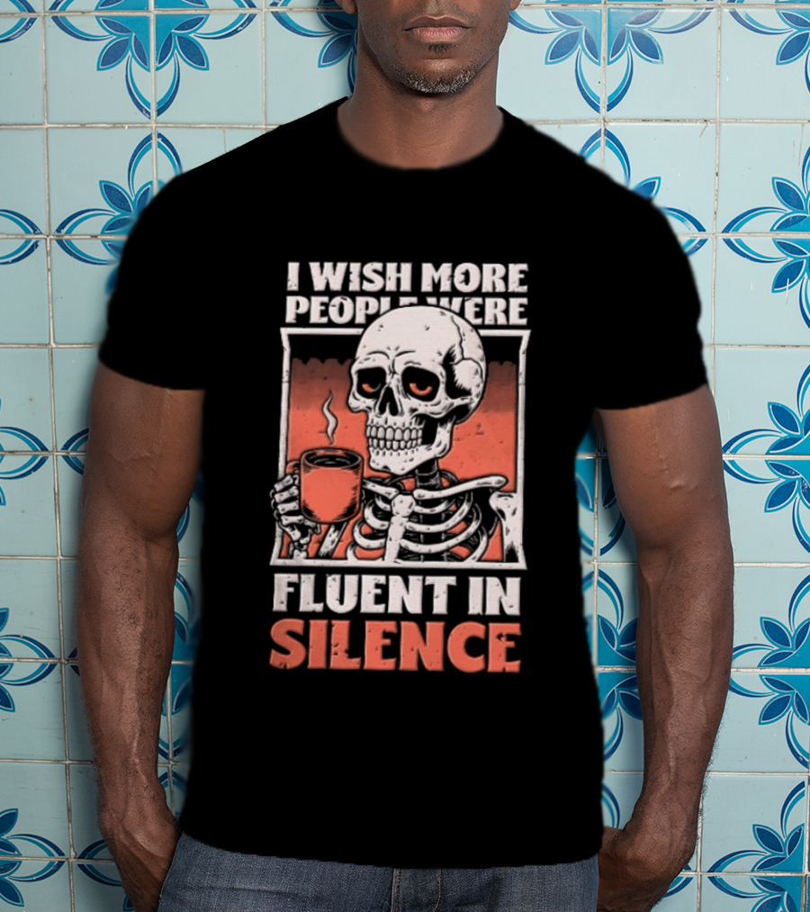 Fluent In Silence Skeleton Holding Coffee Distressed T-Shirt