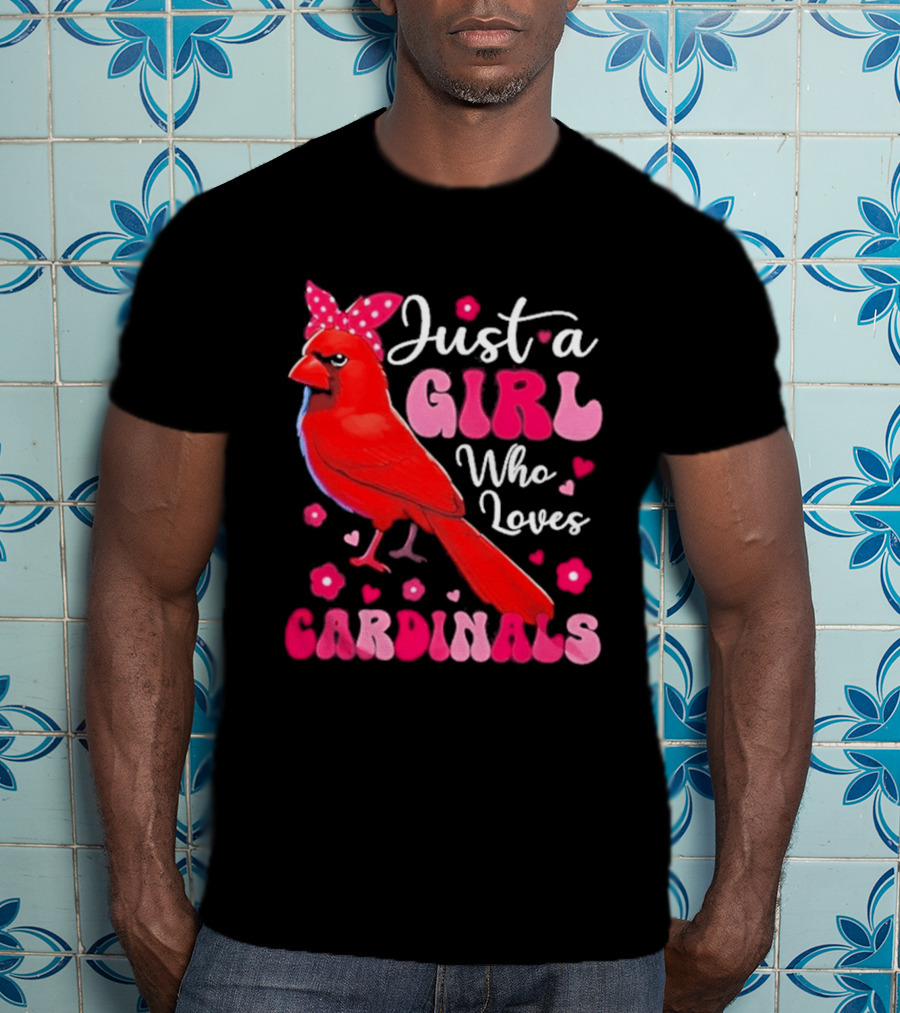 Just A Girl Who Loves Cardinals Cardinal Bird Cute Bow Pink Flowers Hearts T-Shirt