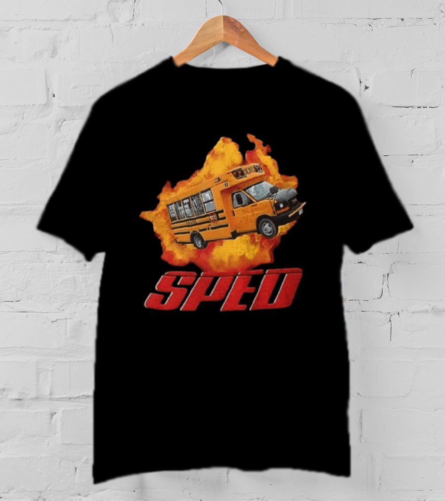 School Bus Flame SPED On Fire Burst T-Shirt