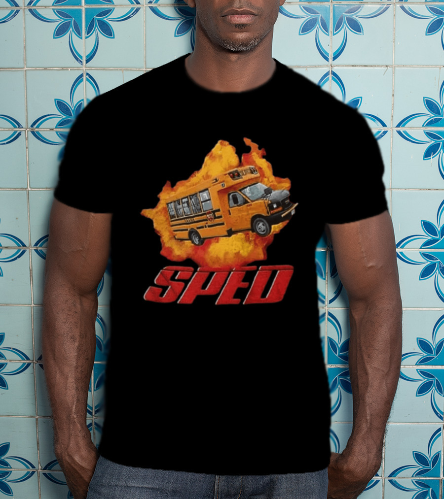 School Bus Flame SPED On Fire Burst T-Shirt