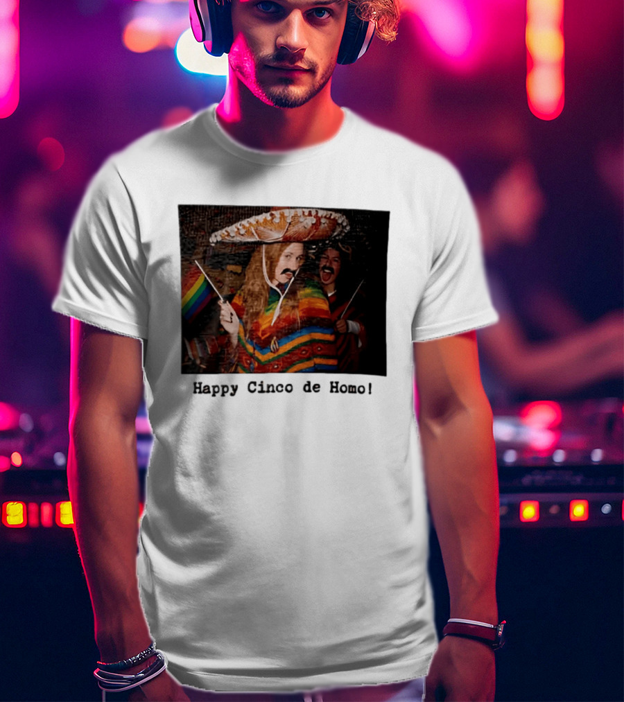 Happy Cinco De Homo Rainbow Poncho Sombrero Pride Celebration T-Shirt