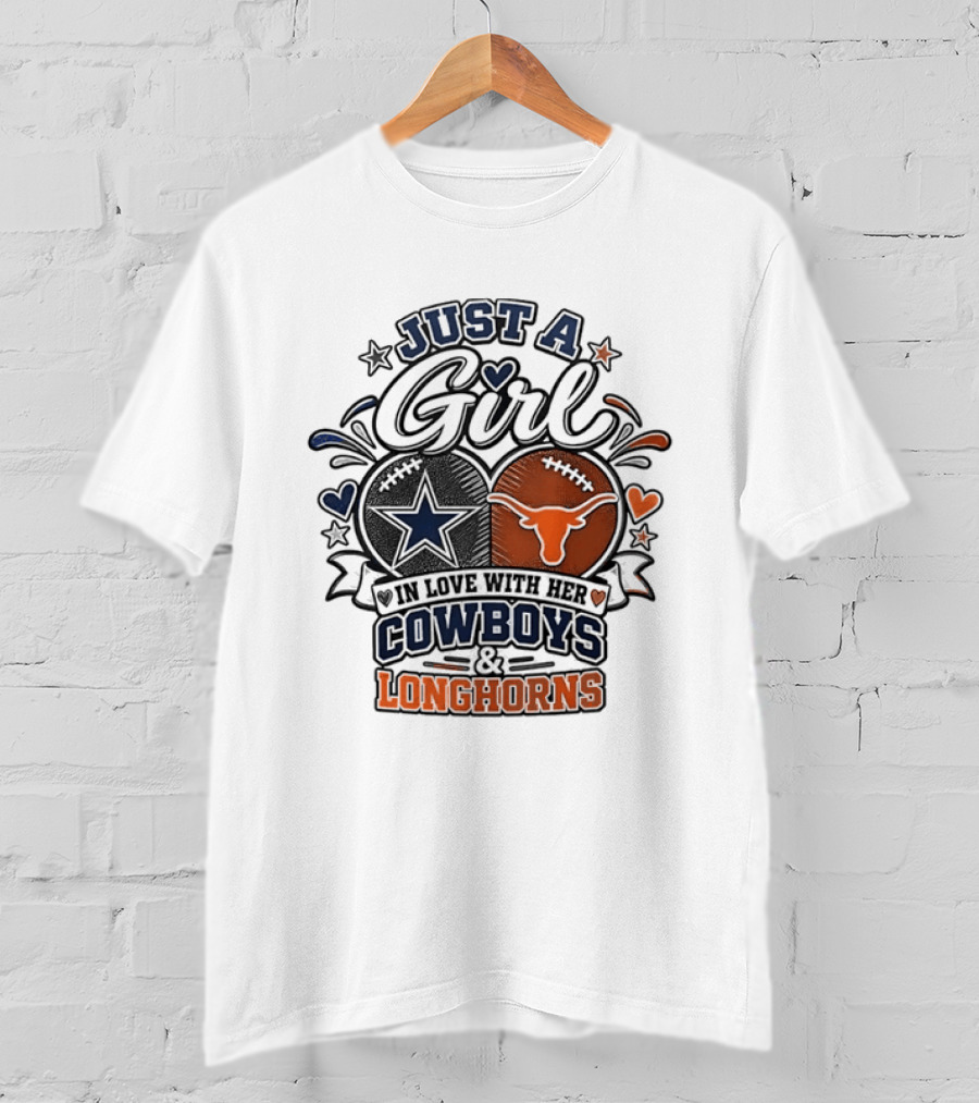 Just A Girl In Love With Her Cowboys And Longhorns Stars Hearts Footballs T-Shirt