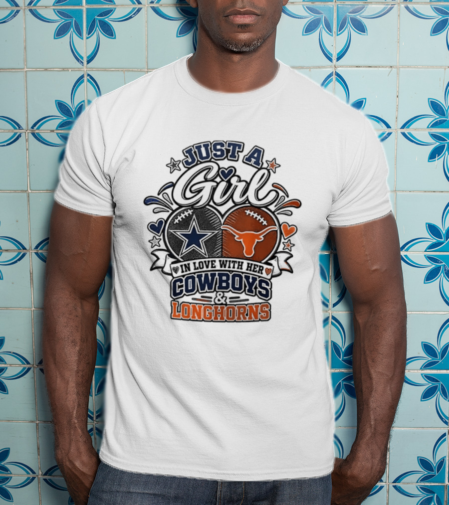 Just A Girl In Love With Her Cowboys And Longhorns Stars Hearts Footballs T-Shirt