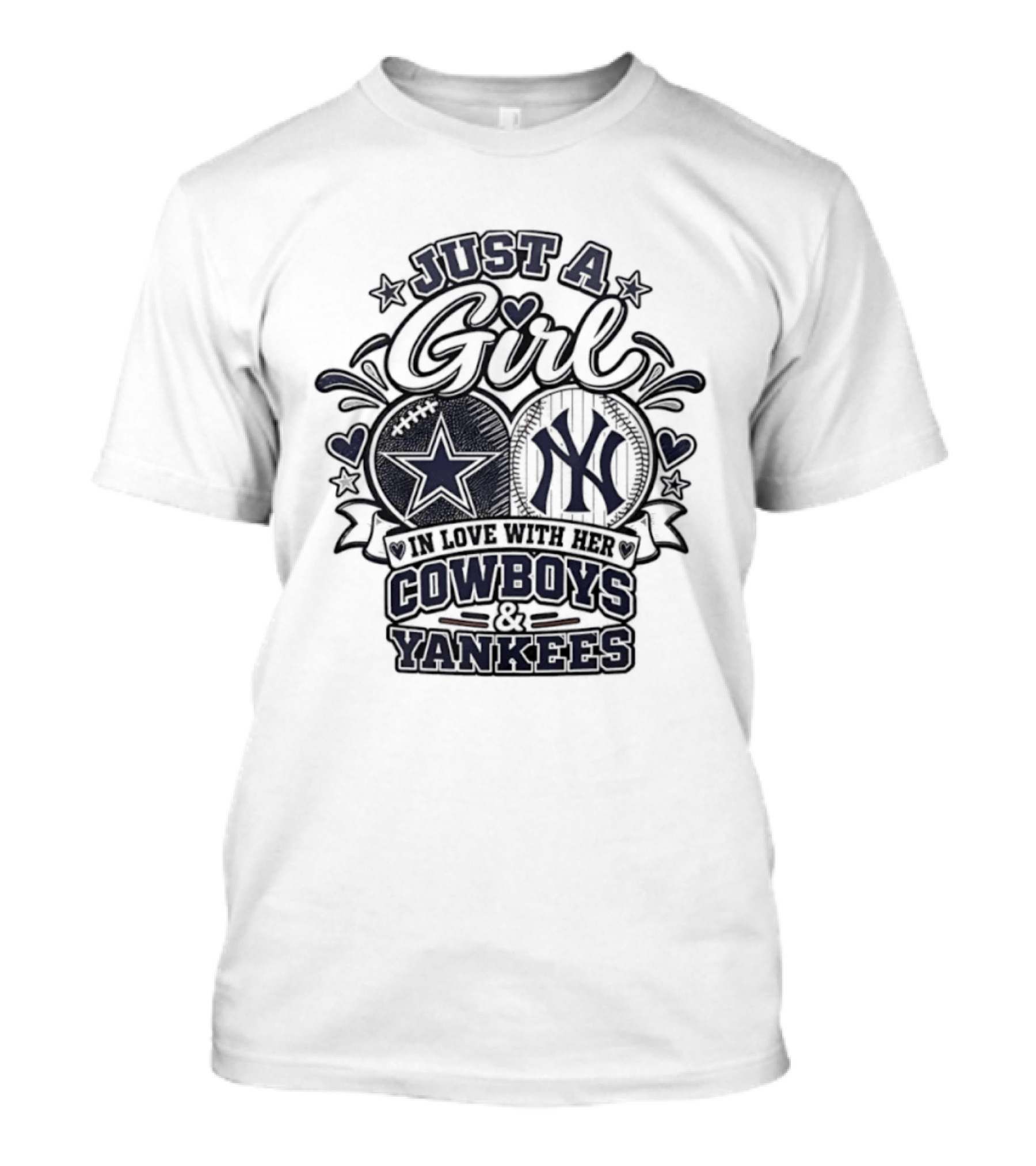 Just A Girl In Love With Her Cowboys Yankees T-Shirt