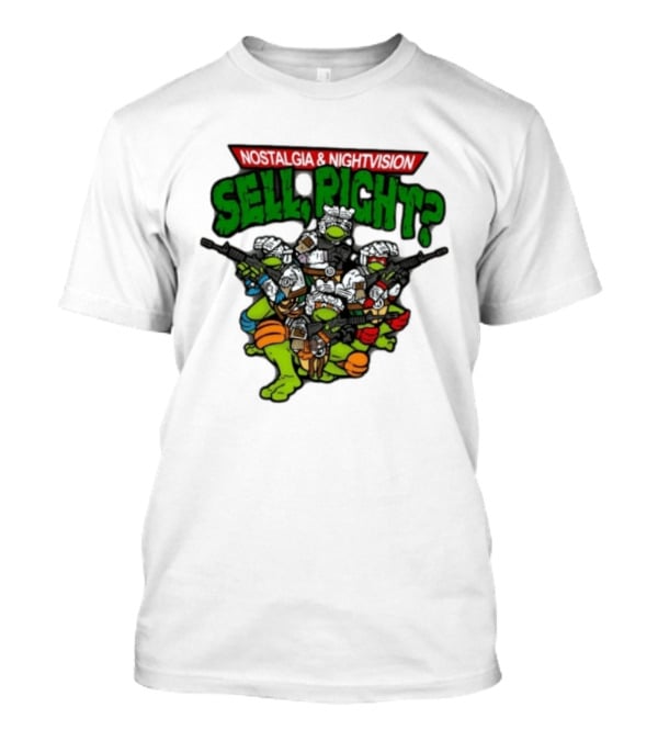 Nostalgia Nightvision TMNT Sell Right T-Shirt