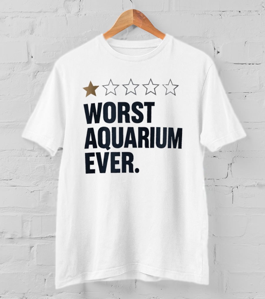 Worst Aquarium Ever One Star Review T-Shirt