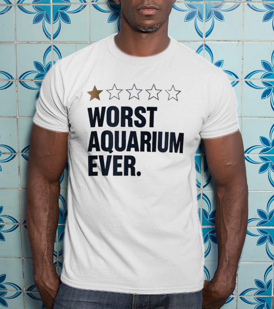 Worst Aquarium Ever One Star Review T-Shirt
