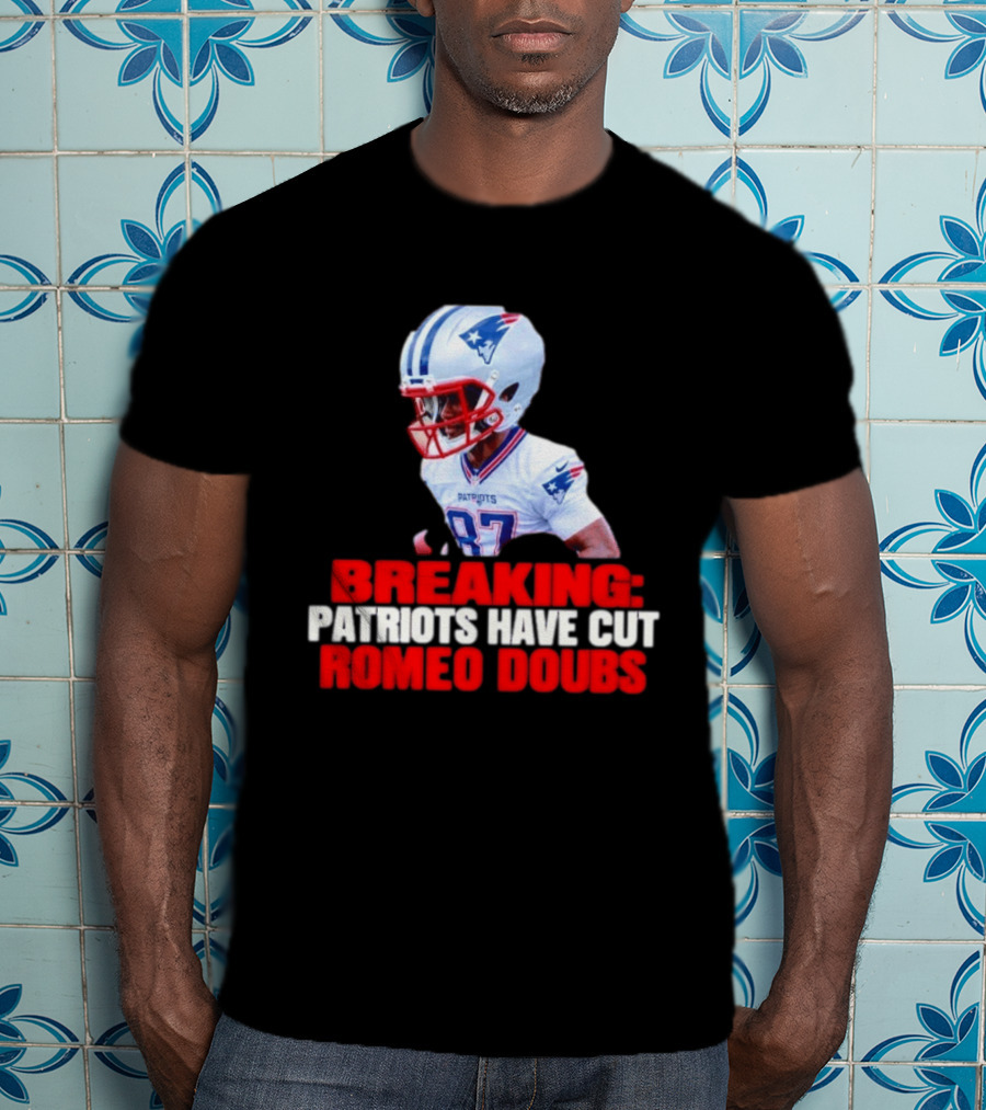 Breaking Patriots Have Cut Romeo Doubs 87 Football News T-Shirt