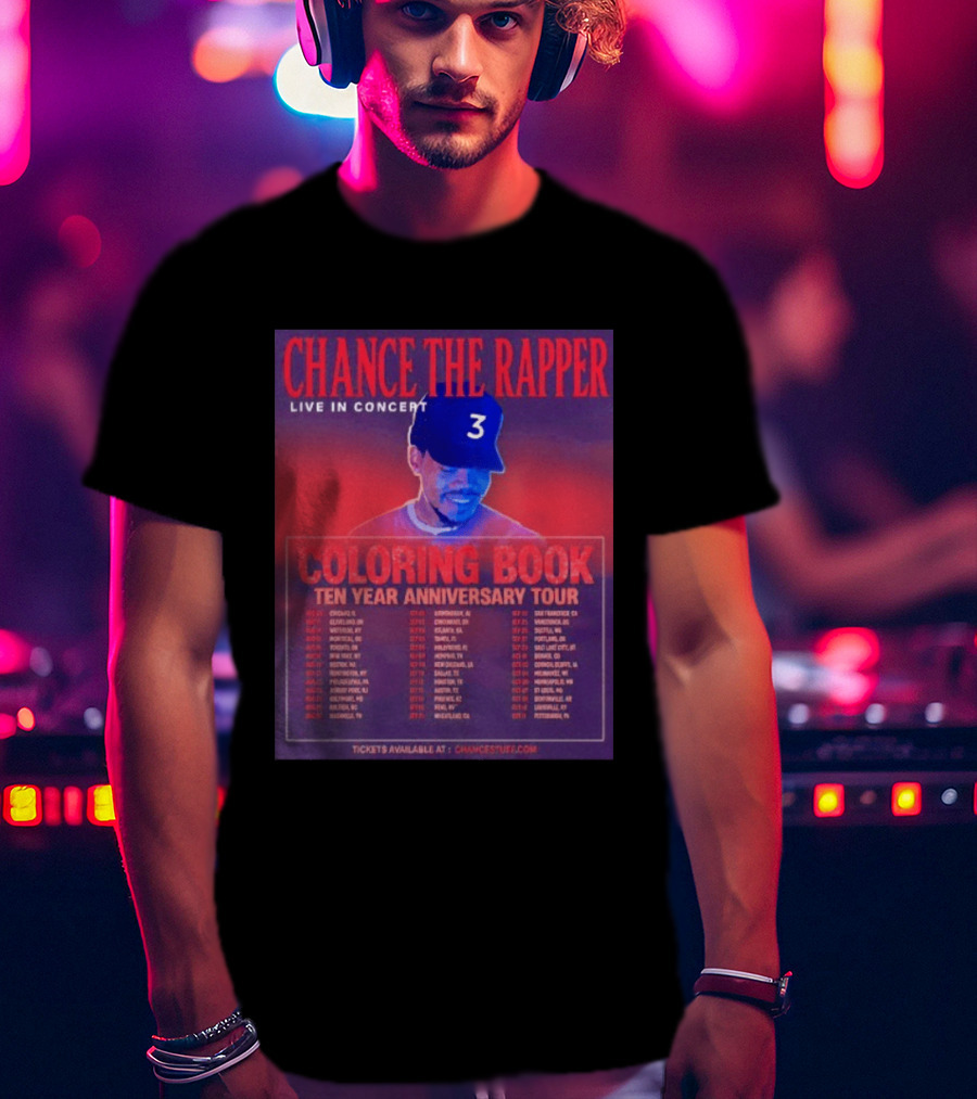 Chance The Rapper Live In Concert Coloring Book Ten Year Anniversary Tour Dates And Tickets T-Shirt