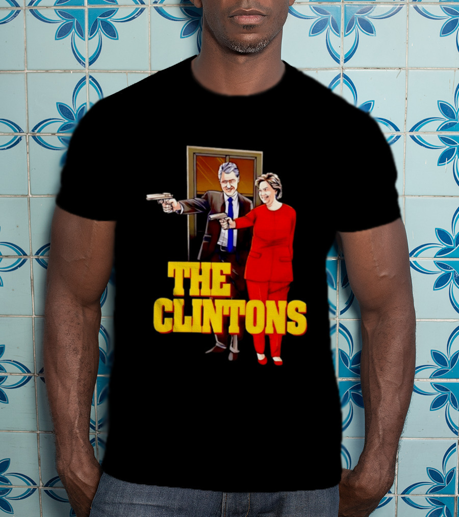The Clintons Bill And Hillary With Guns T-Shirt