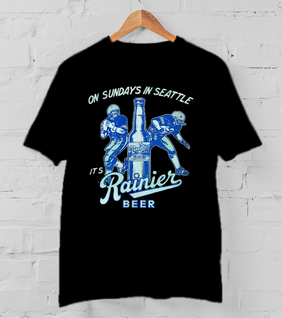 On Sundays In Seattle It's Rainier Beer Football Players And Bottle T-Shirt