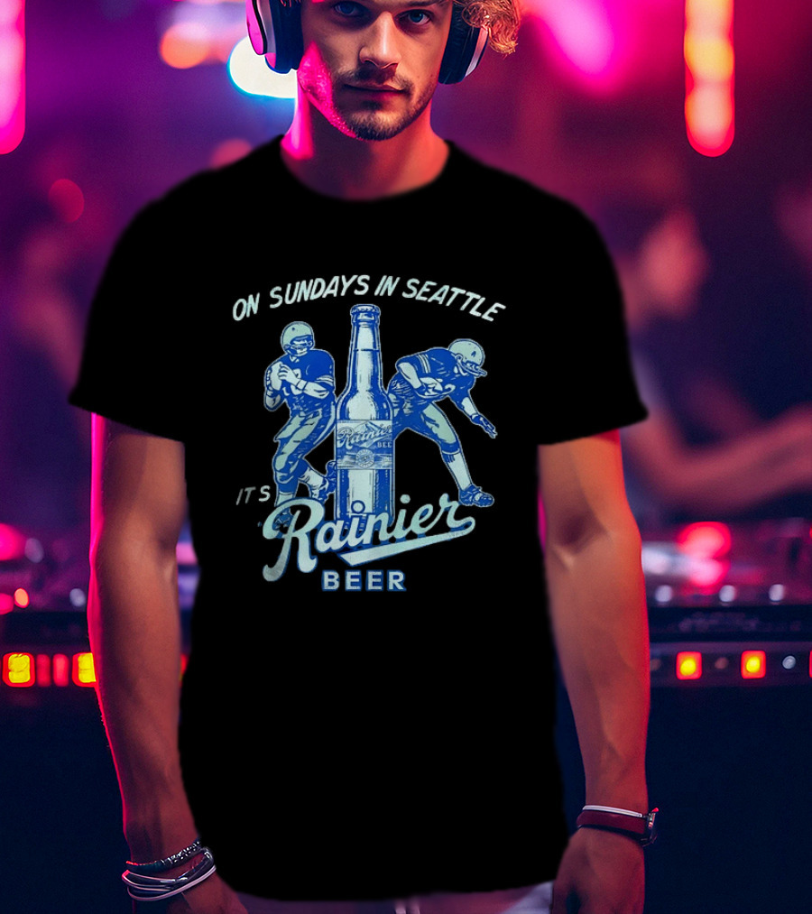 On Sundays In Seattle It's Rainier Beer Football Players And Bottle T-Shirt