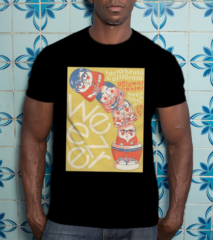 Sacramento California Golden 1 Center September 8 2026 Weezer Concert Matryoshka Dolls T-Shirt
