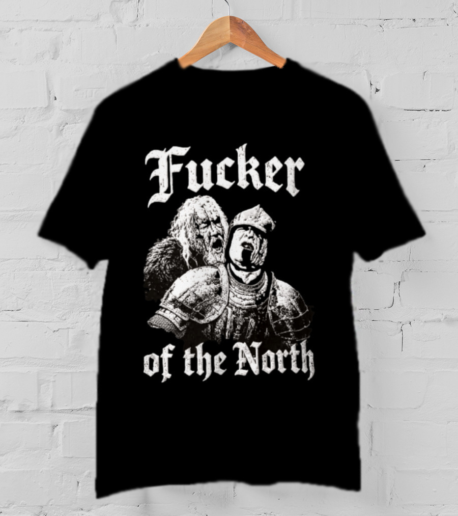 Sandor Clegane The Hound Game Of Thrones Fucker Of The North T-Shirt