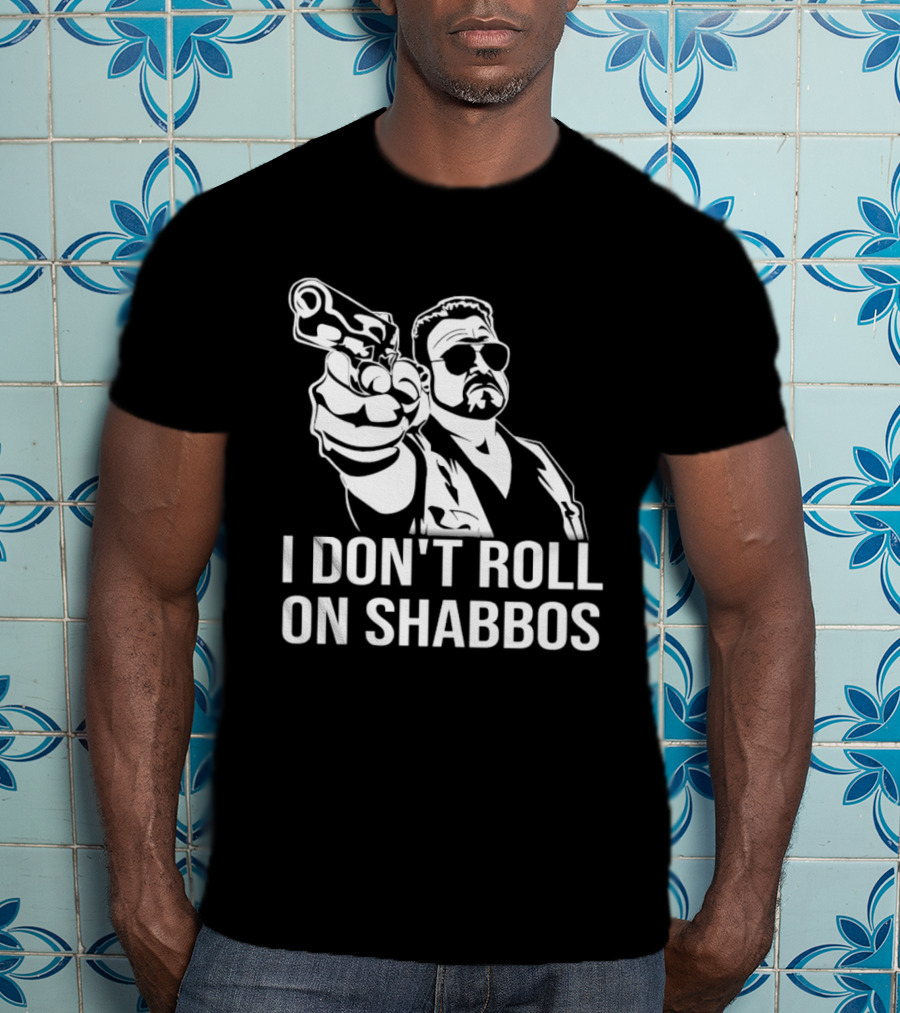 Walter Sobchak I Don't Roll On Shabbos The Big Lebowski Iconic Scene T-Shirt